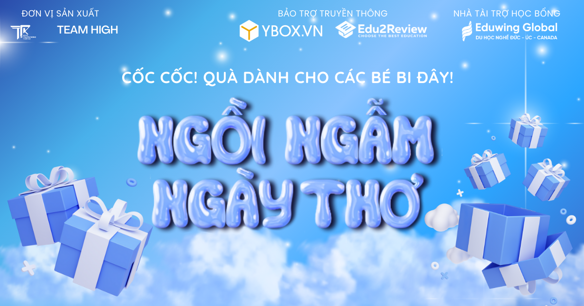 [BTTT] [HCM] Cơ Hội Nhận Ngay Quà Tặng Hấp Dẫn Khi Tham Gia Liveshow “Ngồi Ngẫm Ngày Thơ” 2024 Tổ Chức Bởi Team High – Nhóm Sinh Viên Đại Học Công Nghệ TP.HCM (Miễn Phí Tham Dự)