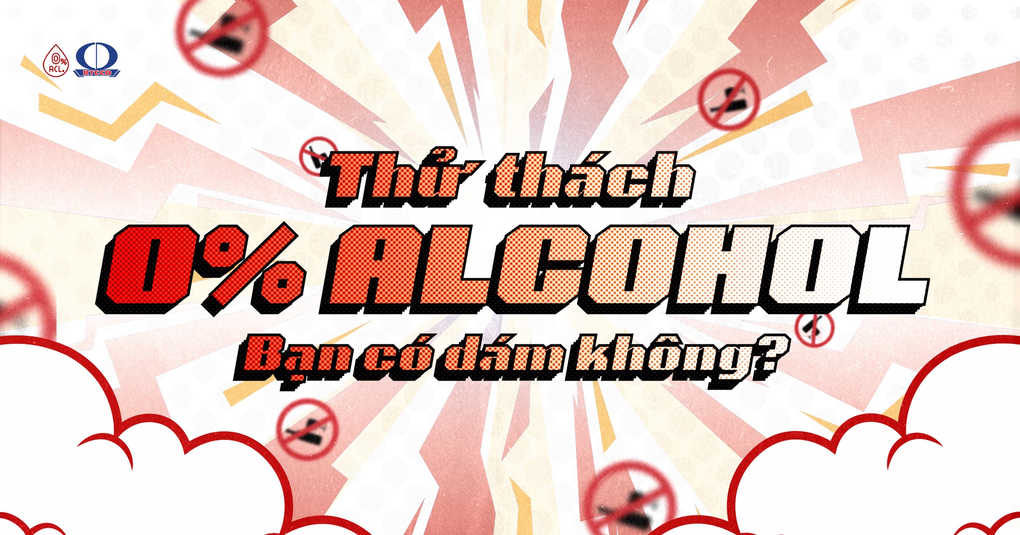 DỰ ÁN 0% ALCOHOL MỞ ĐƠN TUYỂN THÀNH VIÊN GEN 2.0