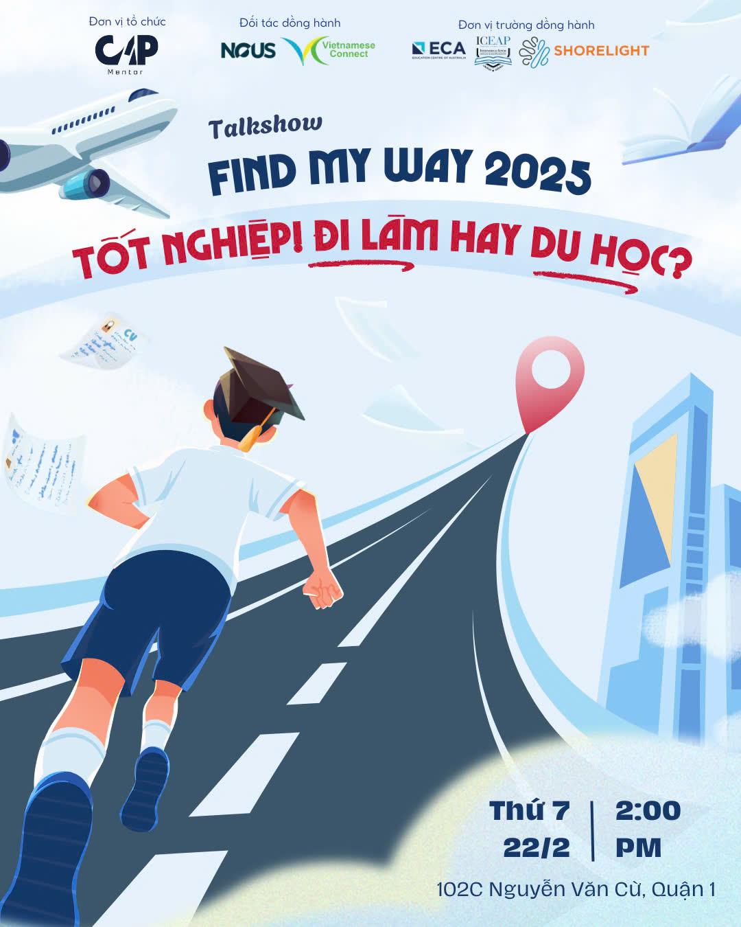 [HCM] Talkshow: \"Find My Way - Tốt Nghiệp! Chọn Đi Làm Hay Du Học?\" 2025 (Miễn Phí Tham Dự)