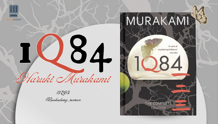 [Tóm Tắt & Review Sách] “1Q84": Hành Trình Tìm Kiếm Tình Yêu Trong Thế Giới Song Song